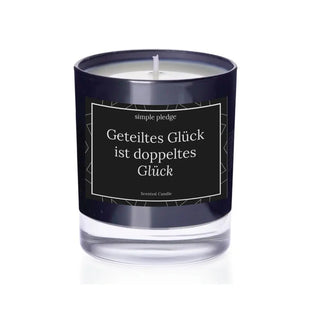 Geteiltes Glück ist doppeltes Glück - Duftkerze Duftkerze mit Spruch Simple Pledge