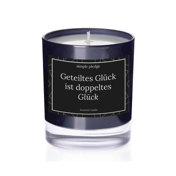 Geteiltes Glück ist doppeltes Glück - Duftkerze Duftkerze mit Spruch Simple Pledge