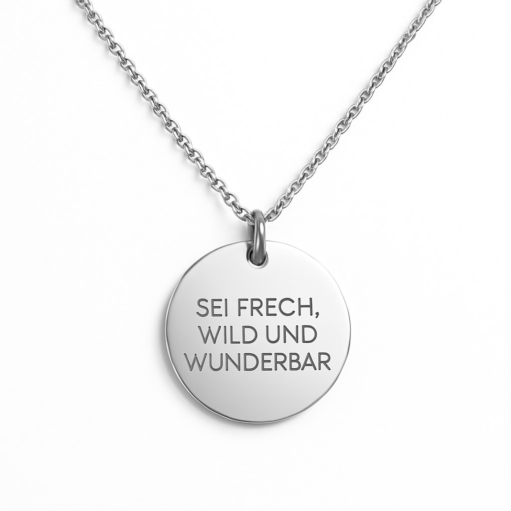 Sei frech, wild und wunderbar Coin Halskette